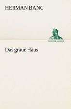 Das Graue Haus: I El Loco de Bedlam