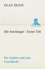 Die Juwikinger - Erster Teil