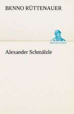 Alexander Schmalzle: I El Loco de Bedlam