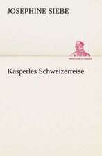 Kasperles Schweizerreise