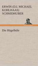 Die Hügelhöfe