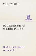 de Geschiedenis Van Woutertje Pieterse, Deel 2 Uit de 'Ideen' Verzameld: Overrompeling Eener Plantage