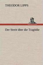 Der Streit Uber Die Tragodie: Der Tragodie Zweiter Teil