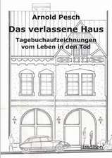 Das Verlassene Haus: Der Tragodie Zweiter Teil