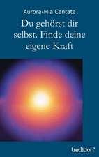 Du gehörst dir selbst. Finde deine eigene Kraft