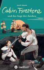 Calvin Firestone Und Das Auge Der Azteken: Indiens Religionen Im Lichte Moderner Erkenntnisse