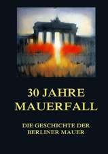 30 Jahre Mauerfall