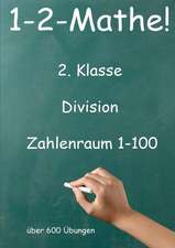 1-2-Mathe! - 2. Klasse - Division Zahlenraum bis 100