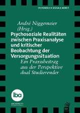 Psychosoziale Realitäten zwischen Praxisanalyse und kritischer Beobachtung der Versorgungssituation