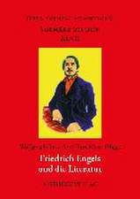 Friedrich Engels und die Literatur