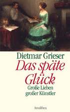 Das späte Glück