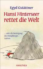 Hansi Hinterseer rettet die Welt