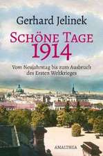 Schöne Tage 1914