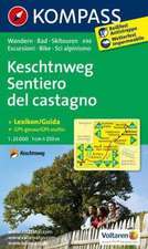 Keschtnweg / Sentiero del castagno