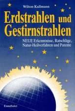 Erdstrahlen und Gestirnstrahlen