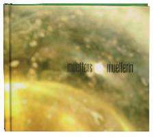 Muetters Muellerin