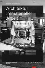 Architektur immaterieller Arbeit