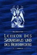 Lexikon des Satanismus und des Hexenwesens