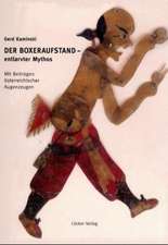 Der Boxeraufstand, entlarvter Mythos