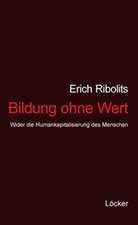 Bildung ohne Wert