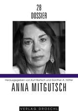 Dossier 28: Anna Mitgutsch