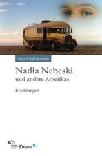 Nadia Nebeski und andere Amerikas