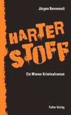 Harter Stoff. Ein Wiener Kriminalroman