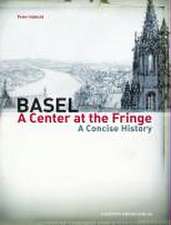 Basel - A center at the fringe