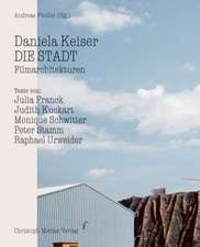 Daniela Keiser - Die Stadt