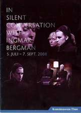 In silent conversation with Ingmar Bergman