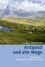 Antipasti und alte Wege