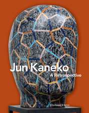 Jun Kaneko: A Retrospective