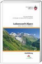 Lebenswelt Alpen sehen / kennen / verstehen