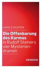 Die Offenbarung des Karmas in Rudolf Steiners vier Mysteriendramen