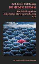 Die Allgemeine Erwerbs-Versicherung - AEV