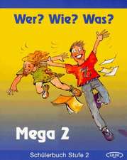 Wer? Wie? Was? Mega Stufe 2. Schülerbuch 2