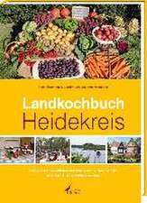 Buchhop, S: Landkochbuch Heidekreis