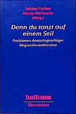 Denn du tanzt auf e. Seil