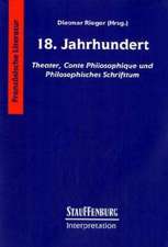 Achtzehntes (18.) Jahrhundert. Theater, Conte Philosophique und philosophisches Schrifttum