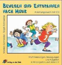 Bewegen und Entspannen nach Musik. Anleitungsbuch mit CD