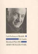 Carl-Zuckmayer-Medaille des Landes Rheinland-Pfalz 2006 - Armin Mueller-Stahl