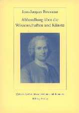 Abhandlung, welche bey der Akademie zu Dijon im Jahr 1750 den Preis über folgende von der Akademie vorgelegte Frage davon getragen...