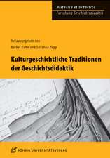 Kulturgeschichtliche Traditionen der Geschichtsdidaktik