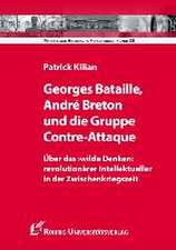 Georges Bataille, André Breton und die Gruppe Contre-Attaque