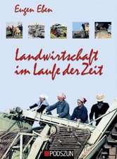 Landwirtschaft im Laufe der Zeit