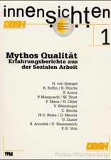 Mythos Qualität. Erfahrungsberichte aus der Sozialen Arbeit