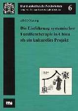 Die Einführung systemischer Familientherapie in China als ein kulturelles Projekt