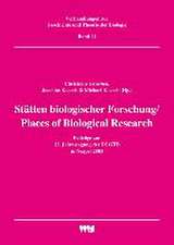 Stätten biologischer Forschung /Places of Biological Research