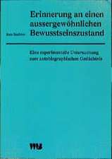 Erinnerung an einen aussergewöhnlichen Bewusstseinszustand