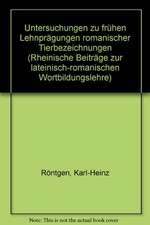 Untersuchungen zu frühen Lehnprägungen romanischer Tierbezeichnungen